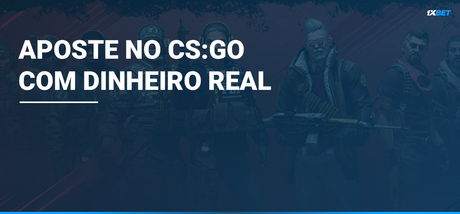 aposte no cs go com dinheiro real